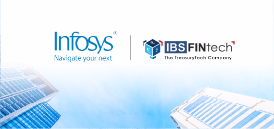 Infosys And IBSFINtech Collaborate To Automate Global Treasury System For Corporations Worldwide